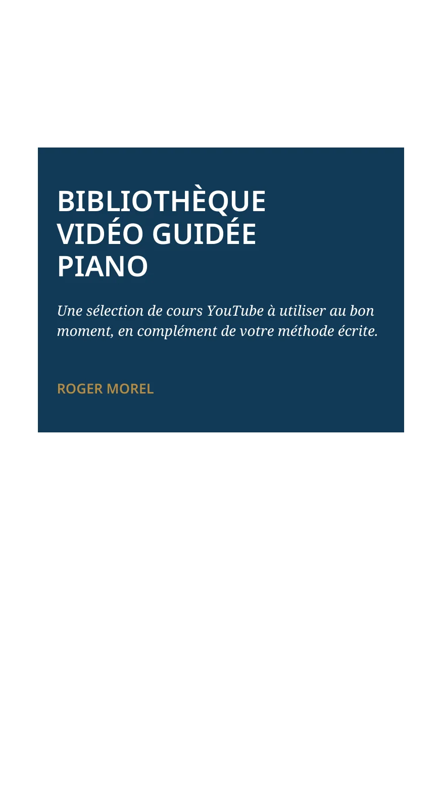 Bibliothèque vidéo guidée piano